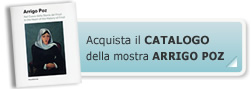 Regala il Catalogo della mostra Arrigo Poz